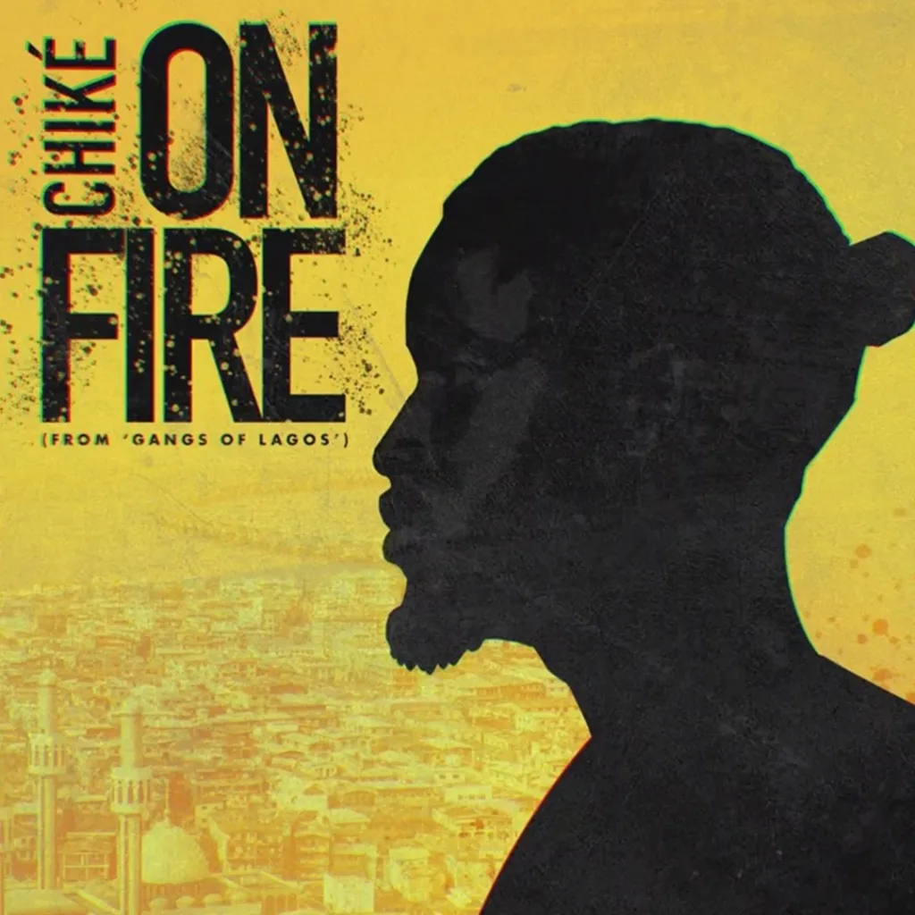Chike - On Fire (Pana Time)