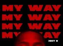 Ghetto Boy - My Way Ft. Joey B