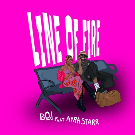 DOWNLOAD MP3 Boj - Line Of Fire Ft. Ayra Starr